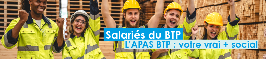 L'APAS BTP 69 Un vrai plus social pour les salariés du BTP