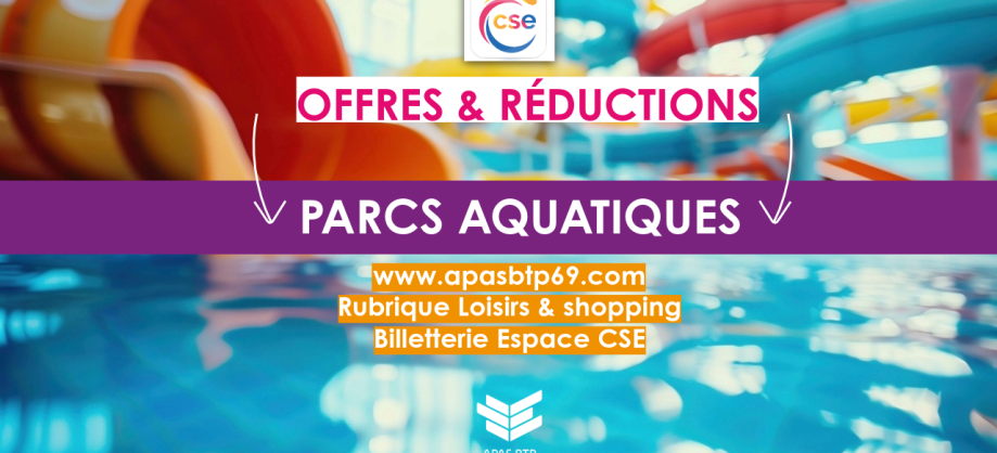 Billetterie : Parcs aquatiques