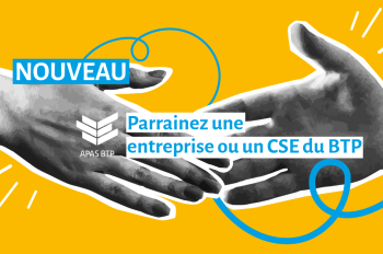 Parrainez une entreprise ou un CSE du BTP !