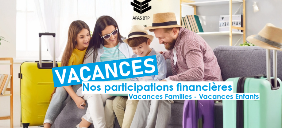 Vacances : nos participations financières