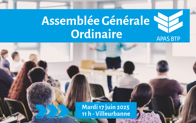 Assemblée Générale Ordinaire de l'APAS BTP