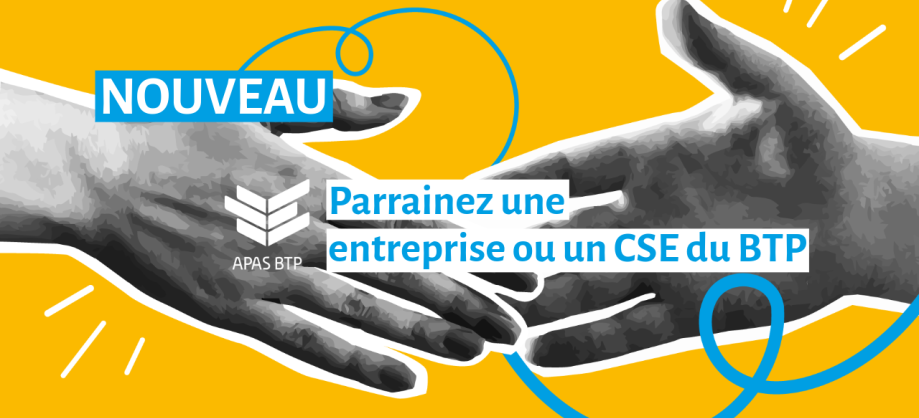Parrainez une entreprise ou un CSE du BTP !
