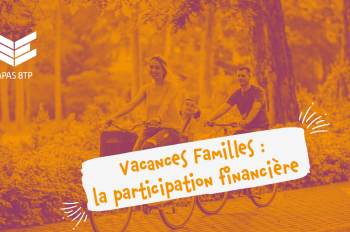 Vacances familles : demandez la participation financière !