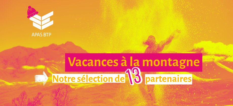 Préparez vos vacances à la montagne ! 